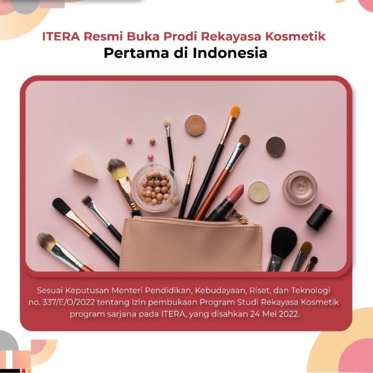 ITERA Resmi Buka Prodi Rekayasa Kosmetik Pertama di Indonesia